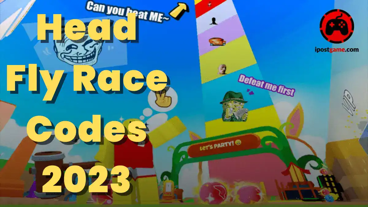 Head Fly Race Codes 2023