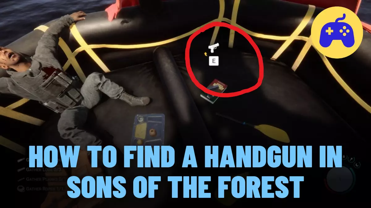 How To Find A Handgun In Sons Of The Forest