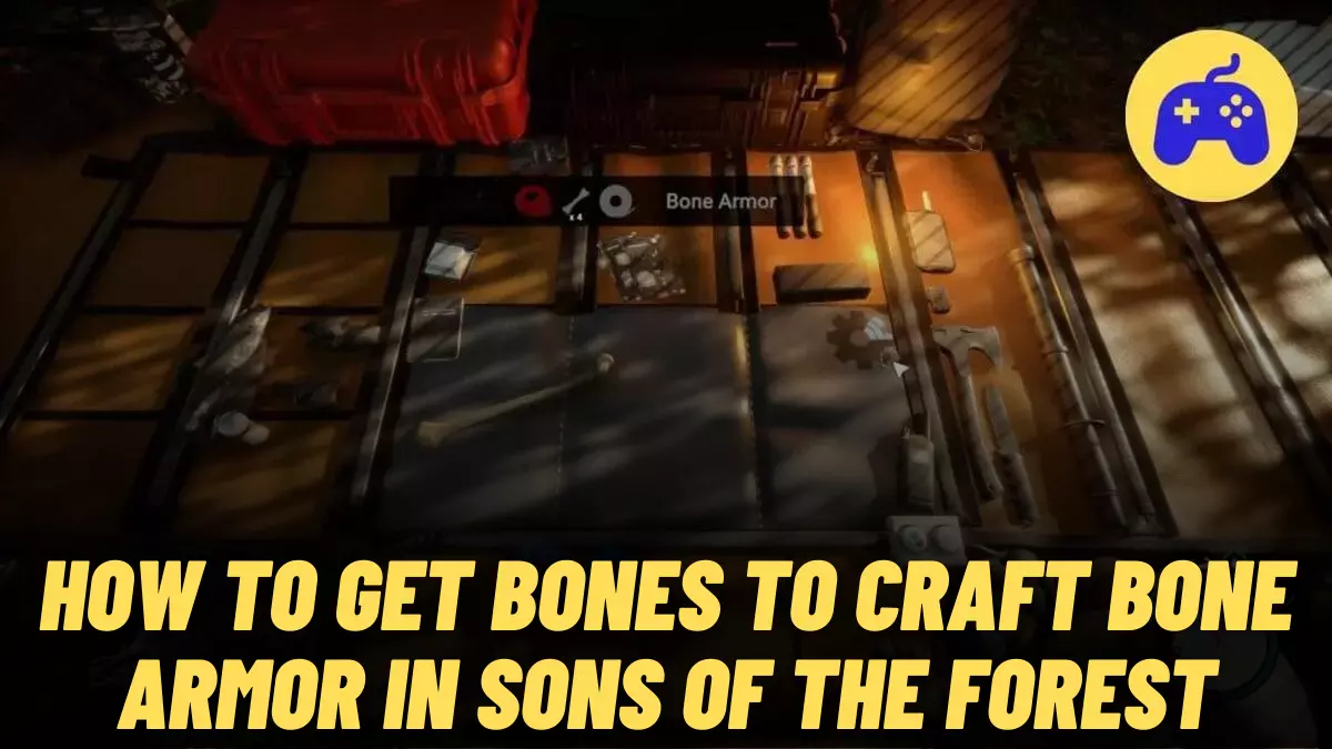 How To Get Bones To Craft Bone Armor In Sons Of The Forest