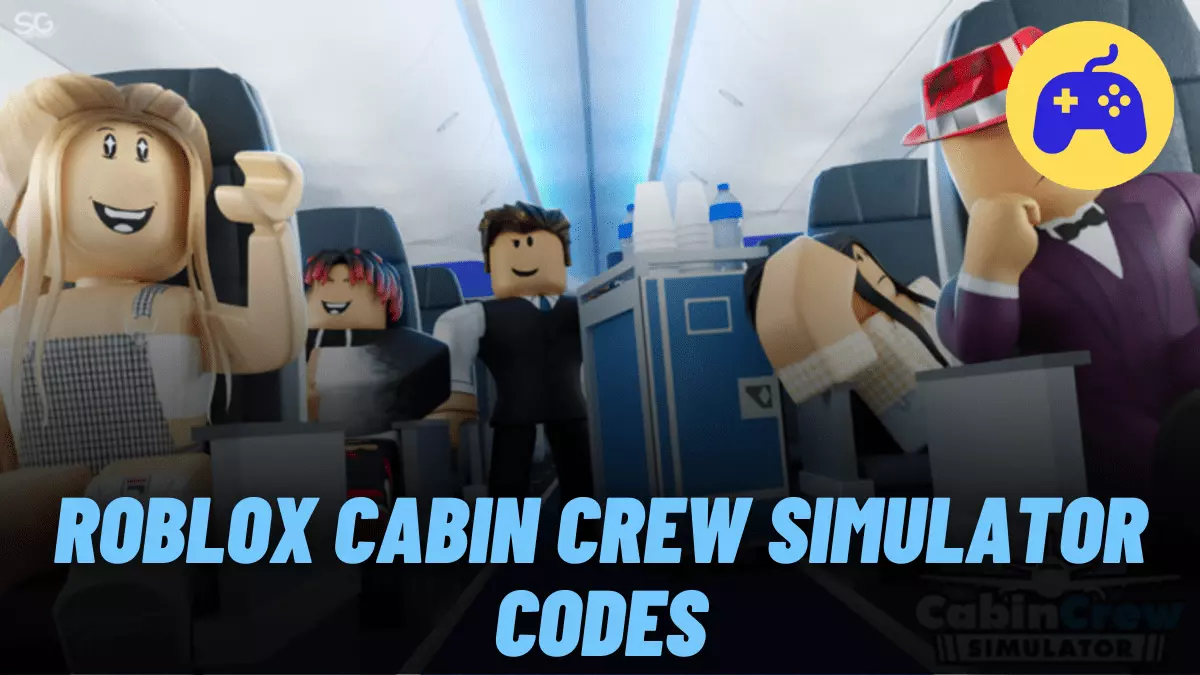 Roblox Cabin Crew Simulator Codes