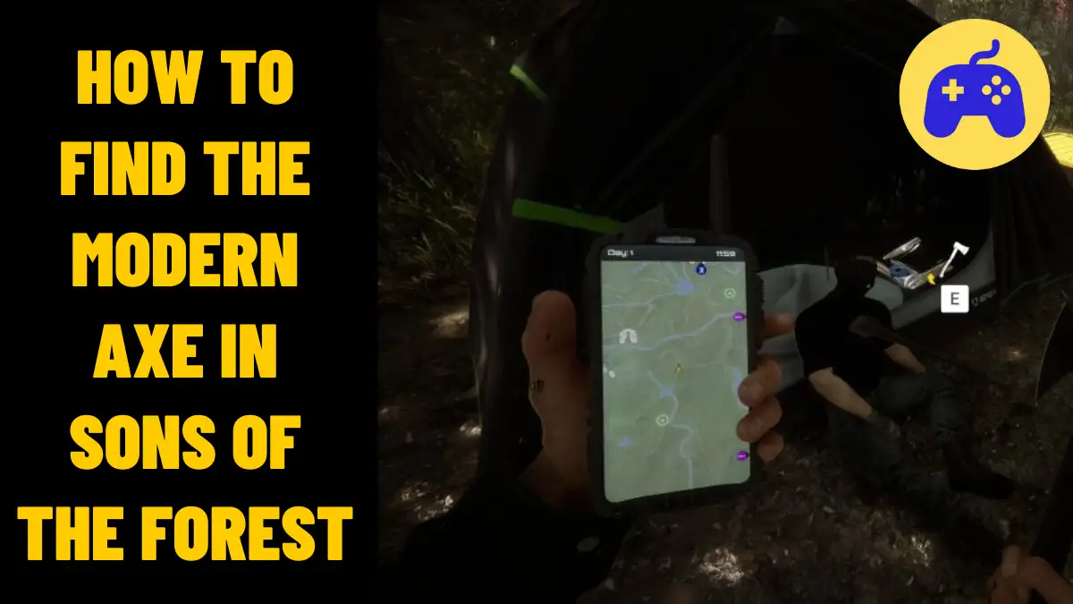 How To Find The Modern Axe In Sons Of The Forest