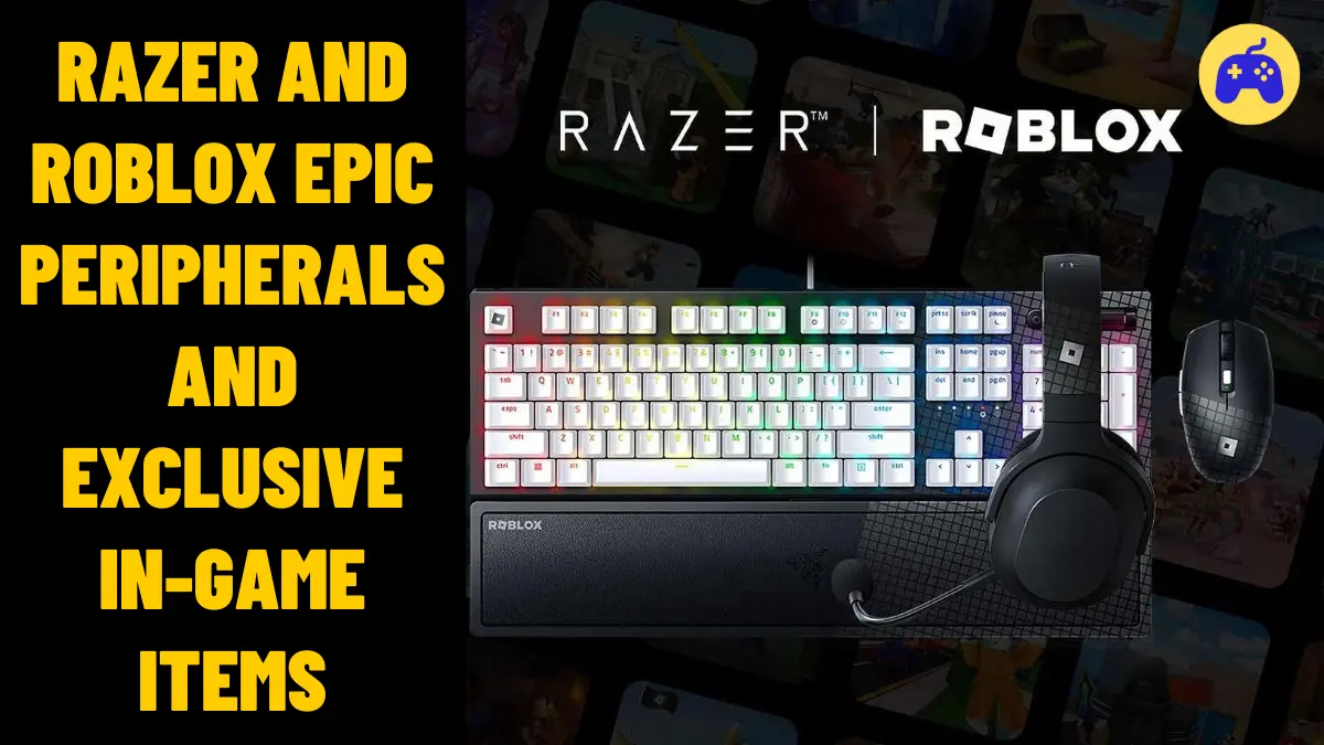 Razer And Roblox Epic Peripherals and Exclusive In Game Items