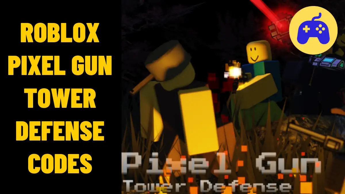 Roblox Pixel Gun Tower Defense Codes