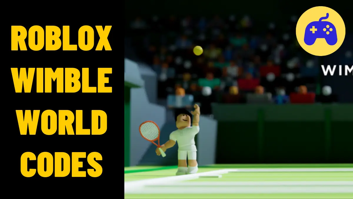 WimbleWorld Codes