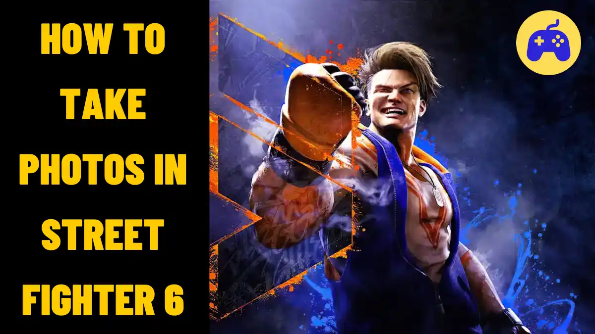 How To Take Photos In Street Fighter 6