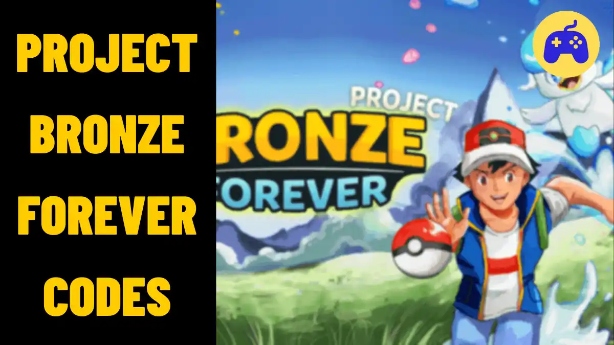 Project Bronze Forever Codes