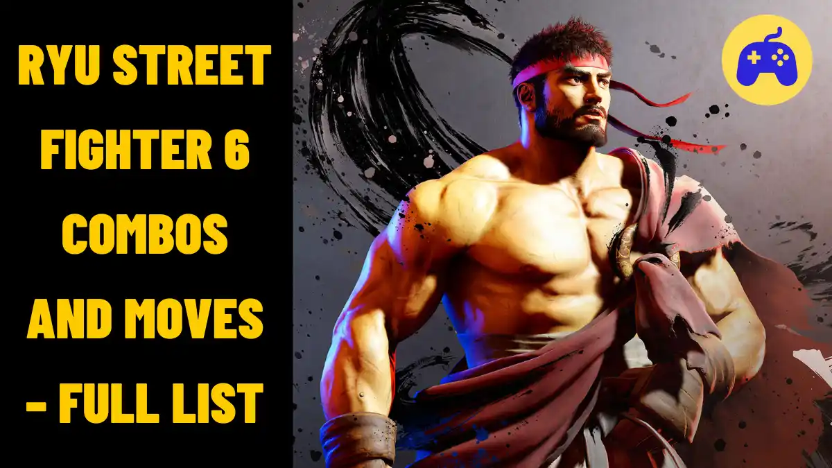 Ryu Street Fighter 6 Combos And Moves