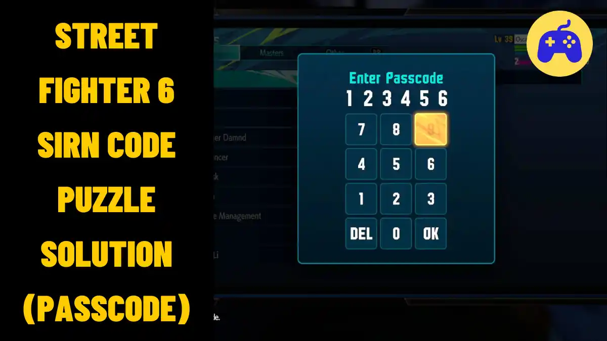 Street Fighter 6 SiRN Code Puzzle Solution Passcode