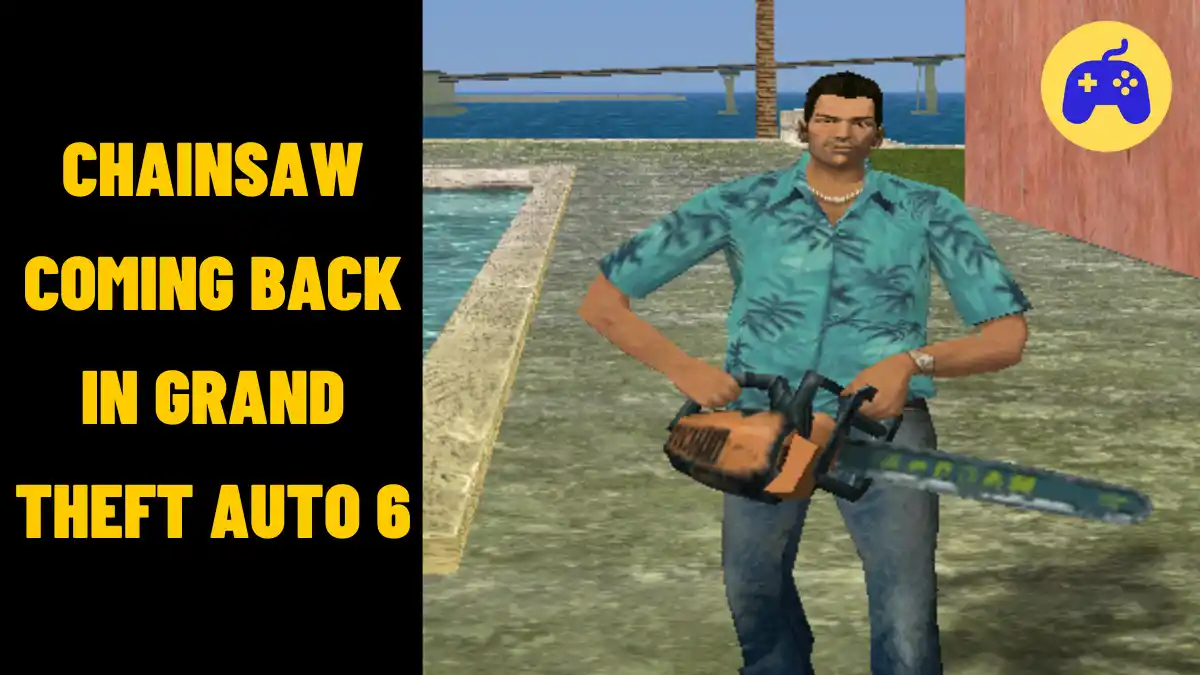 Chainsaw Coming Back In Grand Theft Auto 6