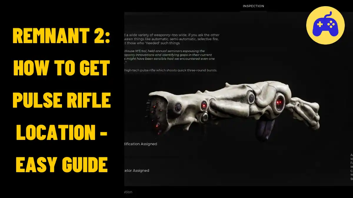 Remnant 2 Pulse Rifle Location