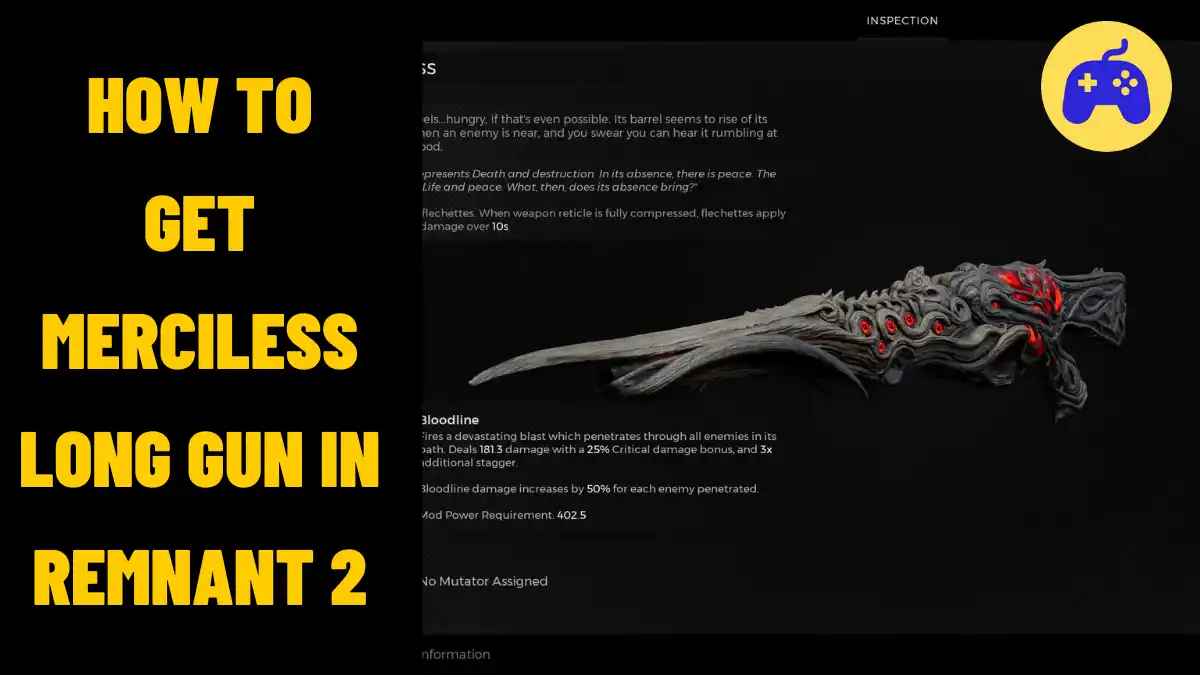 How To Get Merciless Long Gun In Remnant 2