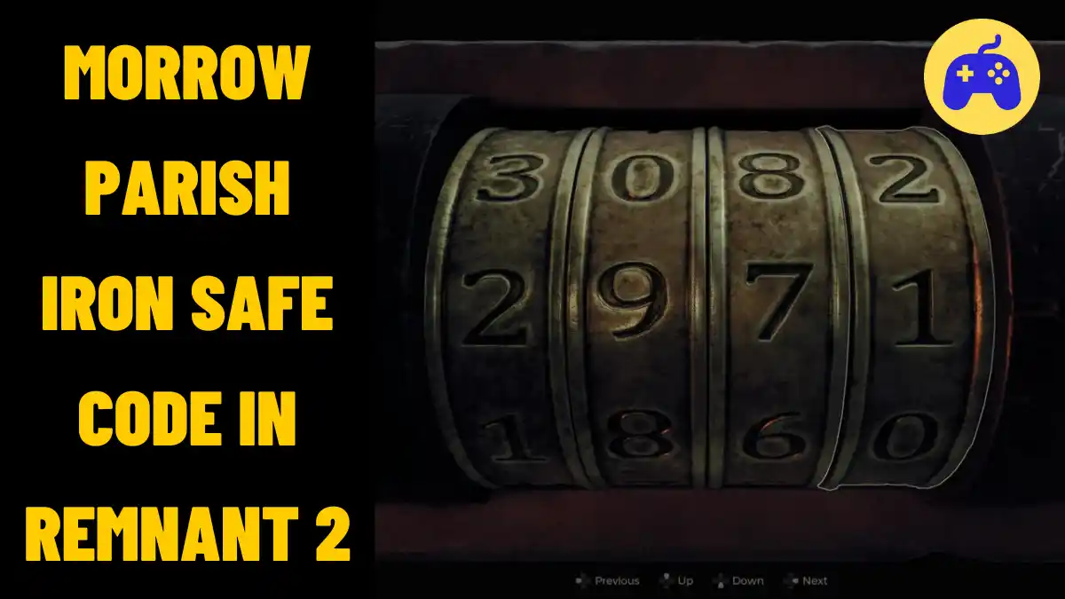 Morrow Parish Iron Safe Code In Remnant 2