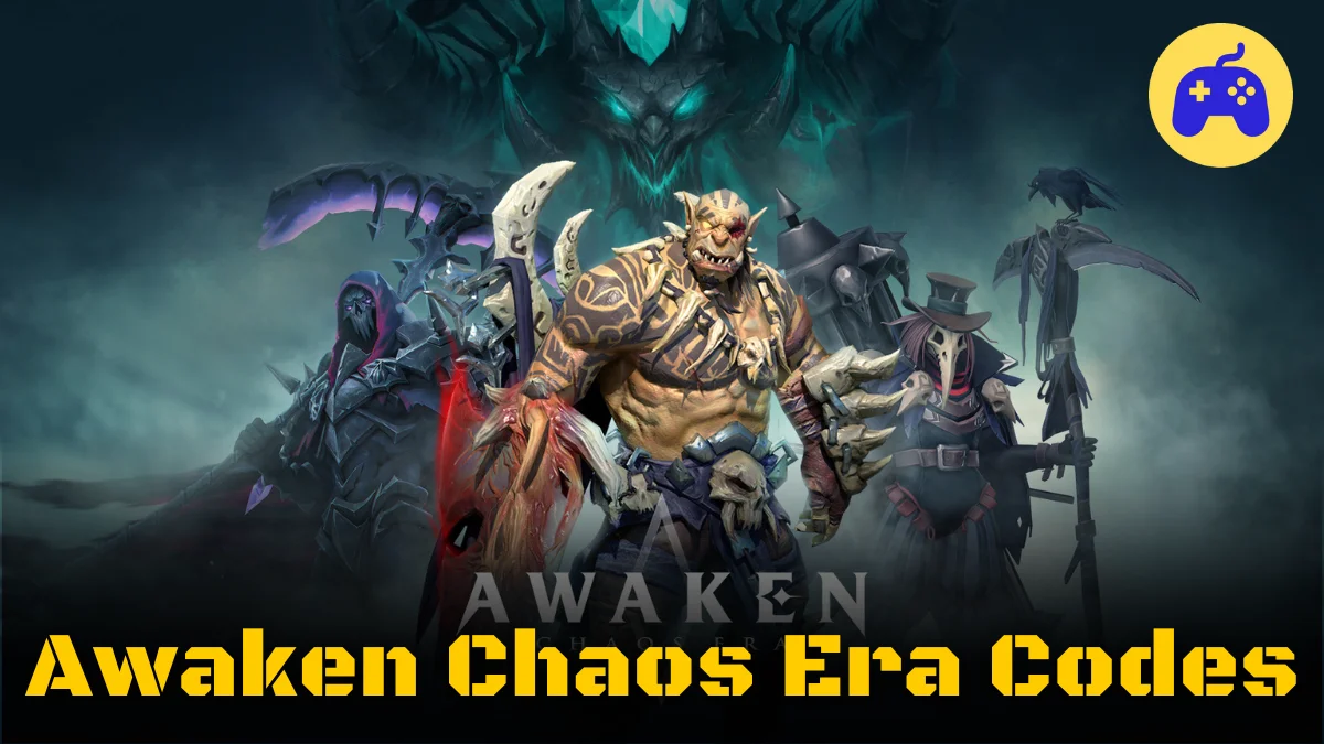 Awaken Chaos Era Codes