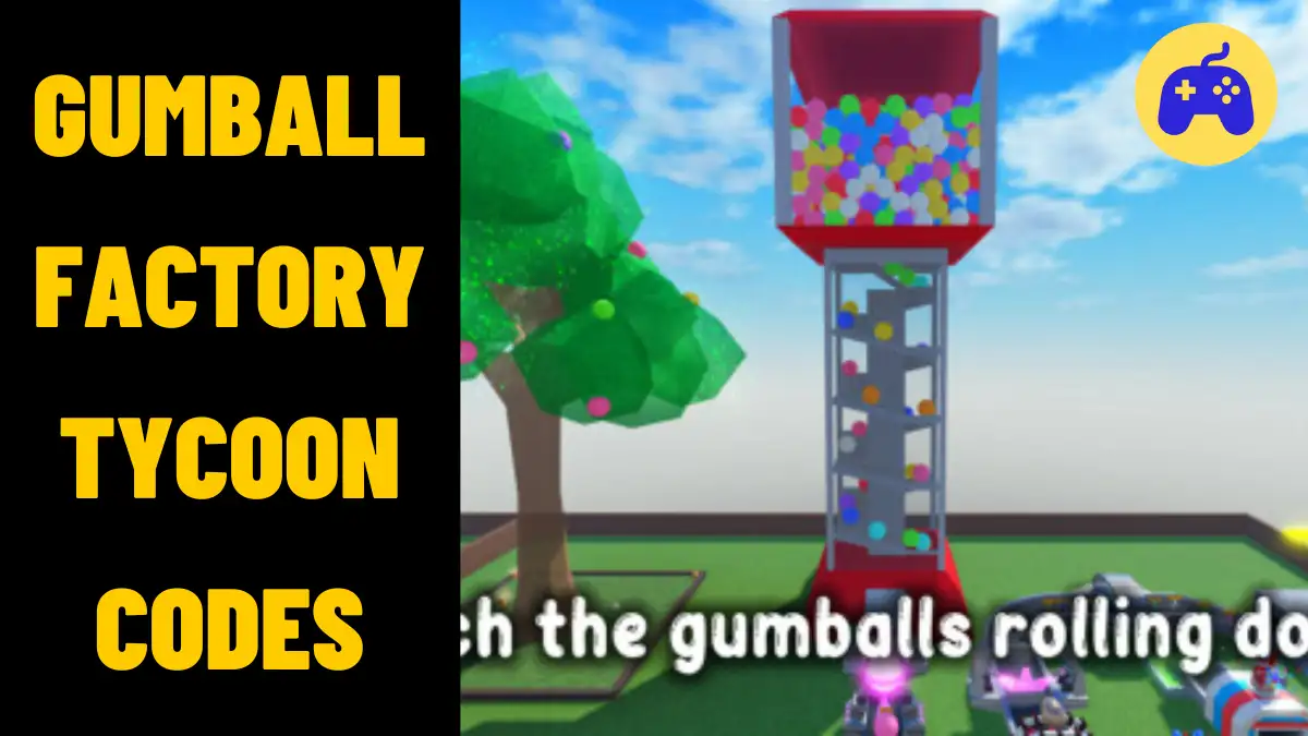 Gumball Factory Tycoon Codes