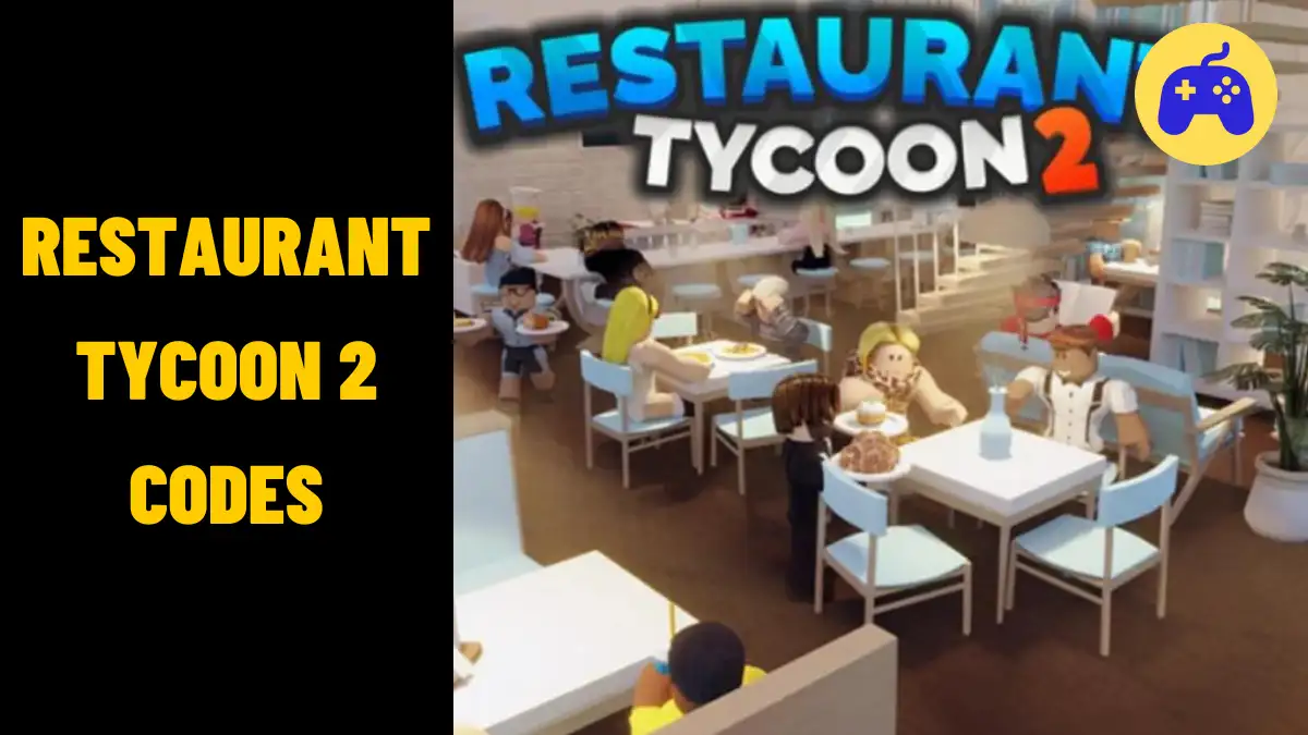 Restaurant Tycoon 2 Codes